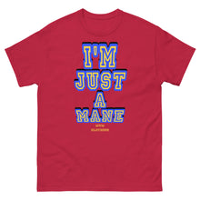 Cargar imagen en el visor de la galería, Camiseta clásica unisex "I'm Just A Mane"