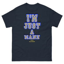 Load image into Gallery viewer, I’m Just A Mane Unisex classic tee
