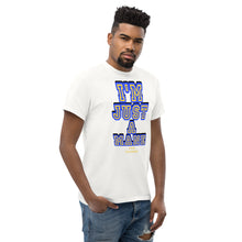 Load image into Gallery viewer, I’m just a mane Unisex classic tee
