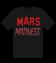 Load image into Gallery viewer, Mars Madness T-shirts
