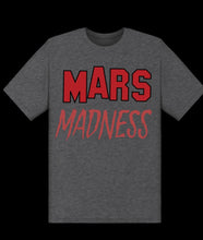 Load image into Gallery viewer, Mars Madness T-shirts
