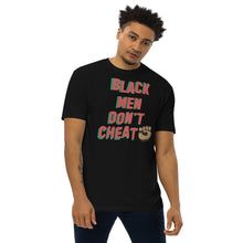 Load image into Gallery viewer, Black Men Don’t Cheat Premium T-shirts
