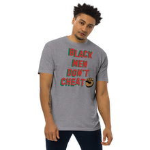 Load image into Gallery viewer, Black Men Don’t Cheat Premium T-shirts
